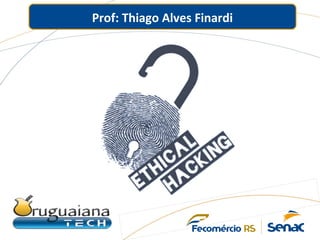 Prof: Thiago Alves Finardi
 