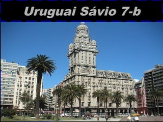 Uruguai Sávio 7-b
 