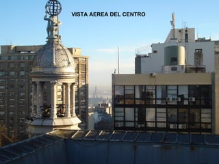 VISTA AEREA DEL CENTRO  