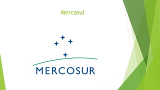 Mercosul
 