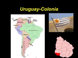 Uruguay-Colonia
 