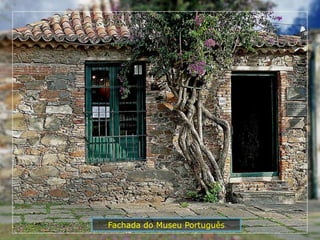 Fachada do Museu Português
 
