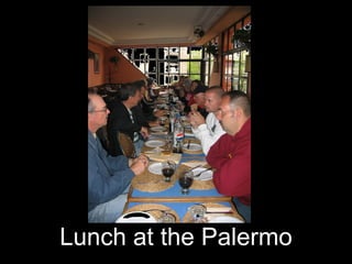 Lunch at the Palermo 
