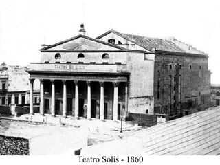 Teatro Solís - 1860 