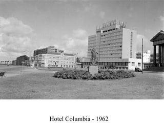 Hotel Columbia - 1962