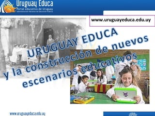 www.uruguayeduca.edu.uy 