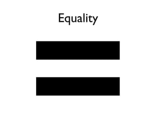 Equality
 