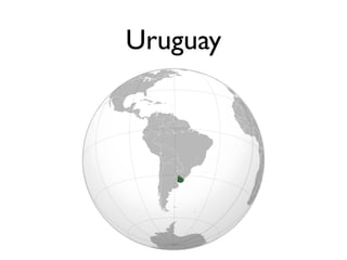 Uruguay
 