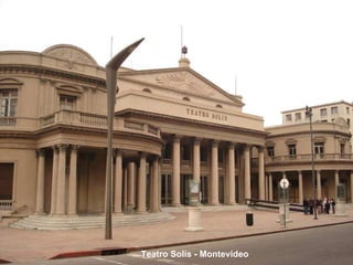 Teatro Solís - Montevideo 