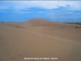 Dunas de arena en Valizas - Rocha 