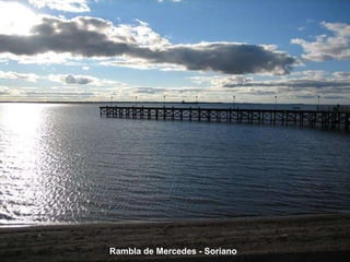 Rambla de Mercedes - Soriano 