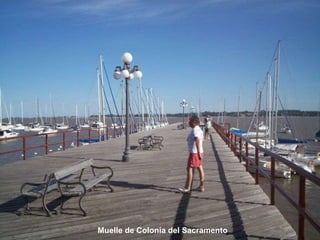 Muelle de Colonia del Sacramento 