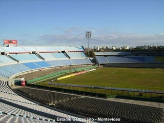 Estadio Centenario - Montevideo 