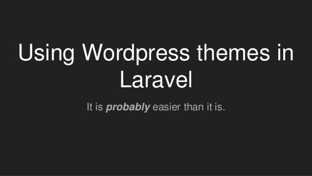Laravel Wordpress Laravel Wordpress