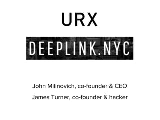John Milinovich, co-founder & CEO
James Turner, co-founder & hacker
 