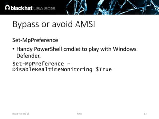 AMSI: How Windows 10 Plans to Stop Script-Based Attacks and How Well It Does It