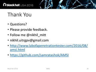 Thank You
• Questions?
• Please provide feedback.
• Follow me @nikhil_mitt
• nikhil.uitrgpv@gmail.com
• http://www.labofap...