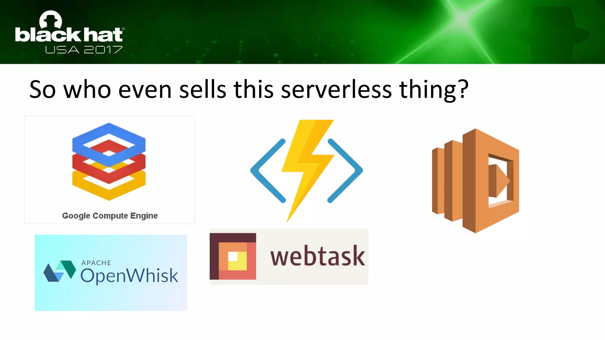 So who even sells this serverless thing?
 