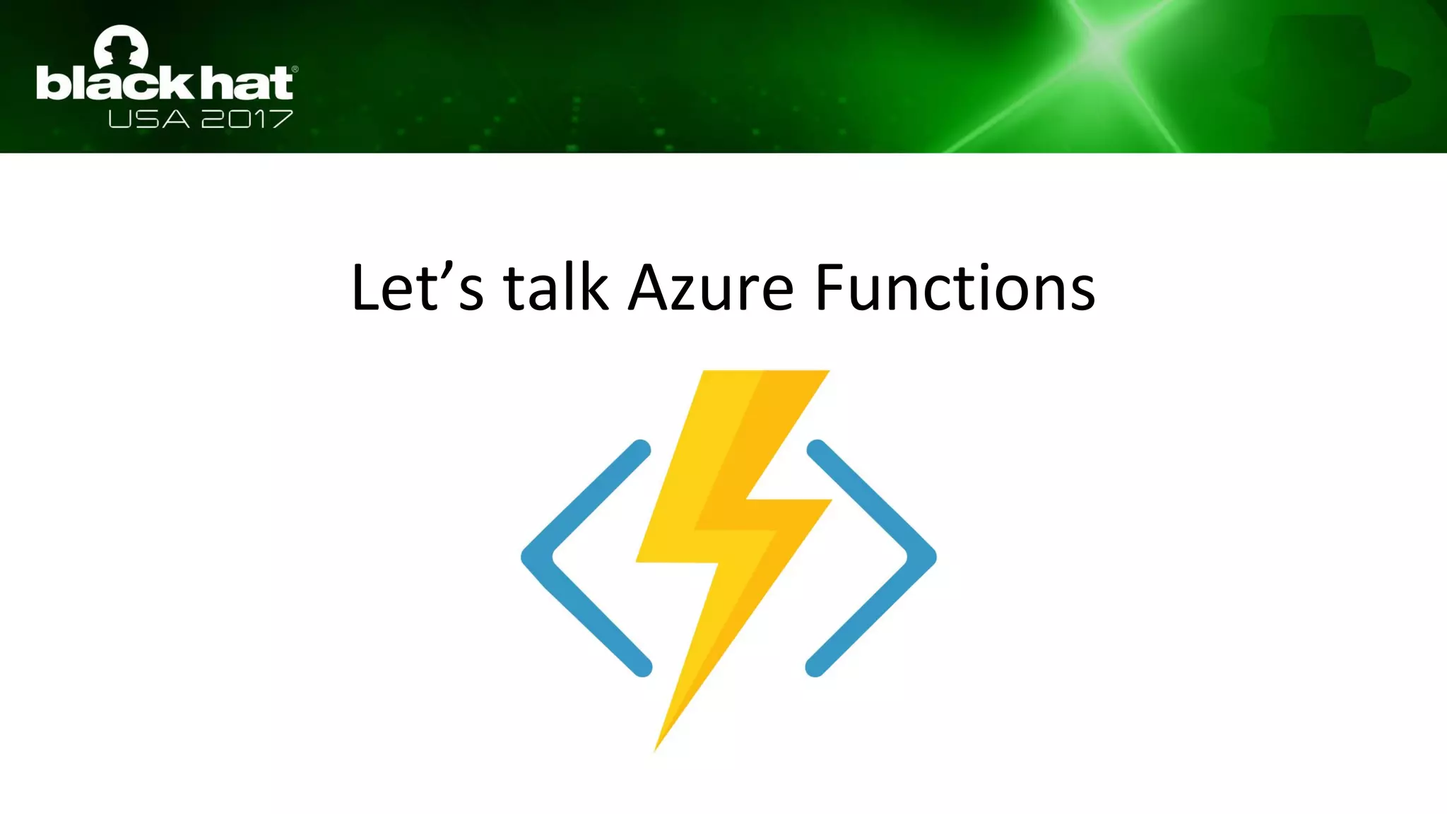 Let’s talk Azure Functions
 
