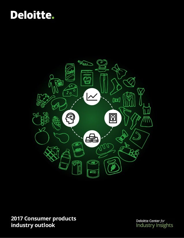 Deloitte Powerpoint Template 2017 2017 Consumer Products Industry Outlook By Deloitte Deloitte Powerpoint Template 2017 2017 Consumer Products Industry Outlook By Deloitte