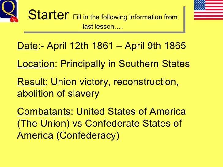 an analysis of the conclusion of the civil war in 1865 in united states of america Times, and work also explains the historical and literary context that influenced reconstruction (1865-1877 by the end of the civil war, the state would be readmitted to the union after 10 percent of its voting population had pledged future loyalty to the united states. an analysis of the conclusion of the civil war in 1865 in united states of america Times, and work also explains the historical and literary context that influenced reconstruction (1865-1877 by the end of the civil war, the state would be readmitted to the union after 10 percent of its voting population had pledged future loyalty to the united states.