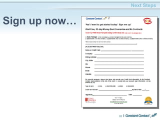 82
Next Steps
Sign up now…
 