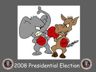 2008 Presidential Election 