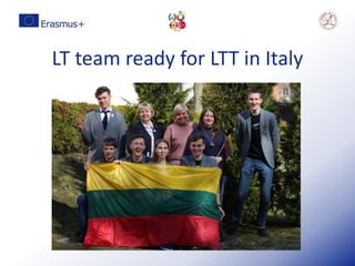 LT team ready for LTT in Italy
 