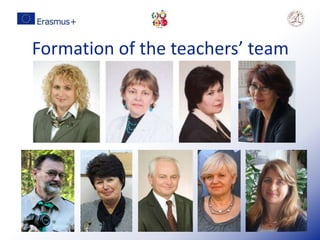 Formation of the teachers’ team
 