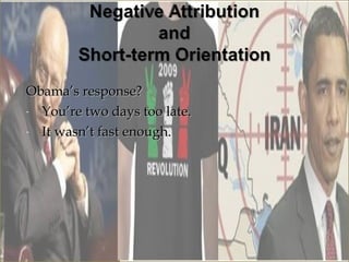 Obama’s response?
- You’re two days too late.

- It wasn’t fast enough.
 