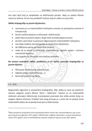 dati prikaz današnjeg standarda za blokovske šifre pod nazivom AES (eng. Advanced
Encryption Standard) koji se koristi u veđini realizacija.
24. PRIMER:
Slika 3.22, Još jedna realizacija DES algoritma u Java programskom jeziku.
Slika 3.22 Implementacija DES-a u Java programskom jeziku
93
Kriptologija I - Osnove za analizu i sintezu šifarskih sistema______________________________________________________________________________________
 