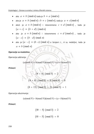 Autentifikacija na bazi biometrije obezbeĜuje pogodnu i sigurnu proveru identiteta
korisnika kako u lokalnom mrežnom okruženju tako i preko Interneta. U koliko je
zahtevan viši nivo bezbednosti na mreži, moguđe je koristiti biometriju samostalno ili
u kombinaciji sa drugim akreditivima, Slika 6.8.
U ovoj eri informacionih tehnologija, popularnost raste za sisteme koji koriste
biometrijsku tehnologiju zbog njihovog napretka, praktiēnosti i preciznosti u
pouzdanom odreĜivanju identiteta korisnika u odnosu na tradicionalne metode.
Biometrijski sistemi mogu de se koriste u svrhe provere verodostojnosti, a to
ukljuēuje sigurnosne sisteme za kontrolu pristupa kod finansijskih servisa (ATM i
banke), vladine institucije, digitalna forenzika i sprovoĜenje zakona, graniēna
kontrola pristupa i Internet bezbednost koja dalje ukljuēuje sve segmente
kriptografske bezbednosti.
Biometrijske sisteme je znaēajno teže prevariti, nego dosadašnje tradicionalne
sisteme na bazi lozinki. Imajuđi u vidu raznolikost biometrijski izvora, moguđe je
izvršiti njihovu podelu prema kvalitetu i koliēini informacije koju mogu da sadrže, na
osnovu koje je moguđe kasnije generisati biometrijske kljuēeve za kriptografske
svrhe, kao i za bezbednu autentifikaciju.
6.2.3. NEDOSTACI BIOMETRIJSKIH SISTEMA
Razvojem biometrijskih sistema i njihovom prvom tradicionalnom primenom,
prepoznati su i prvi nedostaci. Nedostaci su razliēitog tipa i možemo da ih podelimo u
dve osnovne kategorije. Prvu kategoriju ēine svi nedostaci koji se odnose na zaštitu
privatnosti biometrijskih podataka koji su u direktnoj vezi sa nepromenljivim
osobinama biometrijskih podataka (jedinstvenost, nezamenjivost, sadrže šum), dok
drugu kategoriju ēine nedostaci koji su vezani za sigurnosti sistema kod kojih se
biometrijski podaci koriste za autentifikaciju.
Tradicionalni model primene iris biometrije je veoma slab u odnosu na zaštitu
privatnosti i nije u skladu sa drugim aspektima bezbednosti. Iako biometrijski
templejti mogu biti šifrovani, to nije dovoljno dobro rešenje za bezbednost
biometrijskih podataka. Jer, ukoliko su kriptološki kljuēevi iz nekog razloga
kompromitovani, biometrijski podaci su izgubljeni za uvek. Sa druge strane
184
Kriptologija I - Osnove za analizu i sintezu šifarskih sistema______________________________________________________________________________________
 