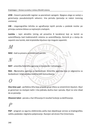 Slika 7.11 Histogram originalne slike
Slika 7.12 Histogram stego slike
206
Kriptologija I - Osnove za analizu i sintezu šifarskih sistema______________________________________________________________________________________
 