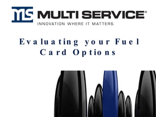 Evaluating your Fuel Card Options 