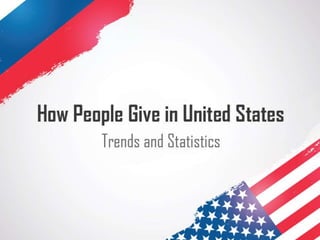 How people give in United States: Trends and Statistics