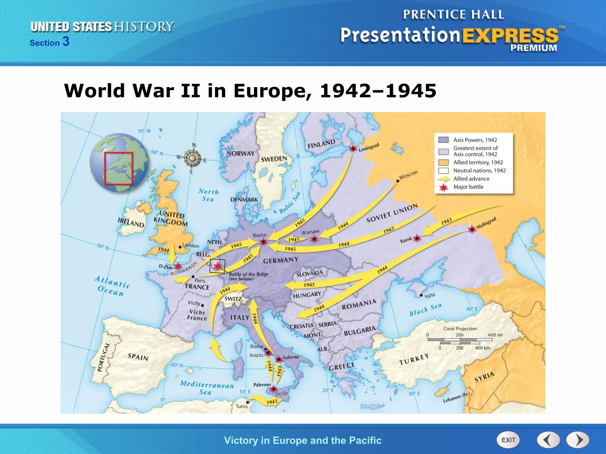 Section

3

World War II in Europe, 1942–1945

TheVictory in Begins and the Pacific
Cold War Europe

 