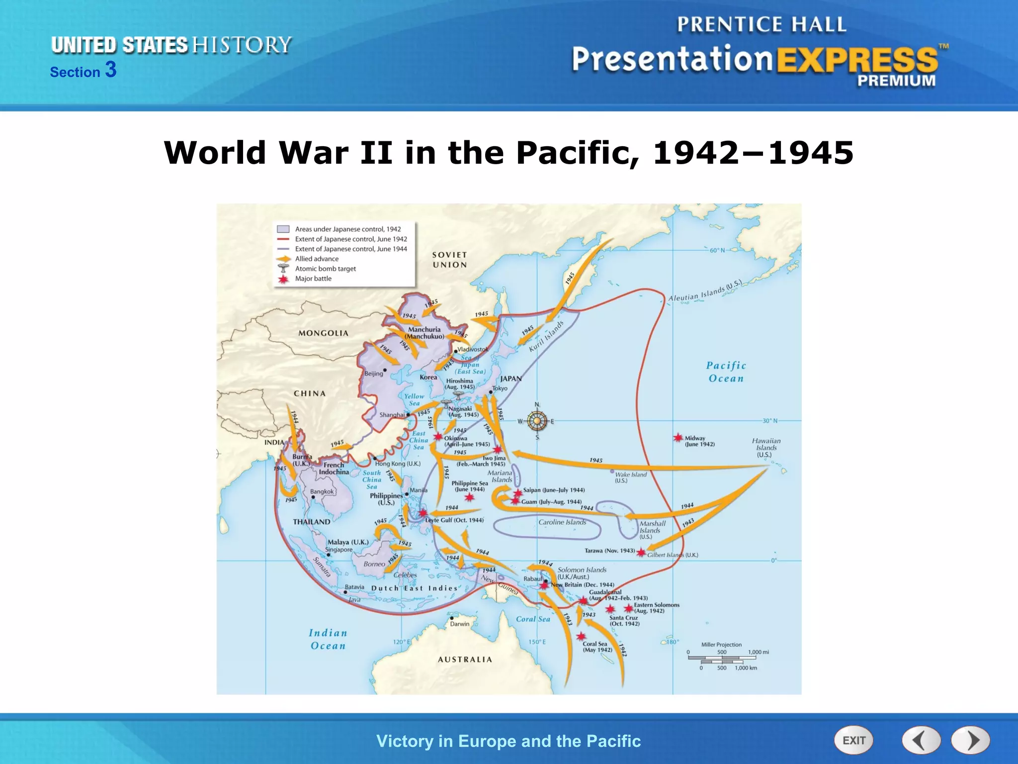 Section

3

World War II in the Pacific, 1942−1945

TheVictory in Begins and the Pacific
Cold War Europe

 