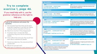 Try to complete
exercise 1, page 46.
If you need help with it, use the
grammar reference on the right to
help you.
 