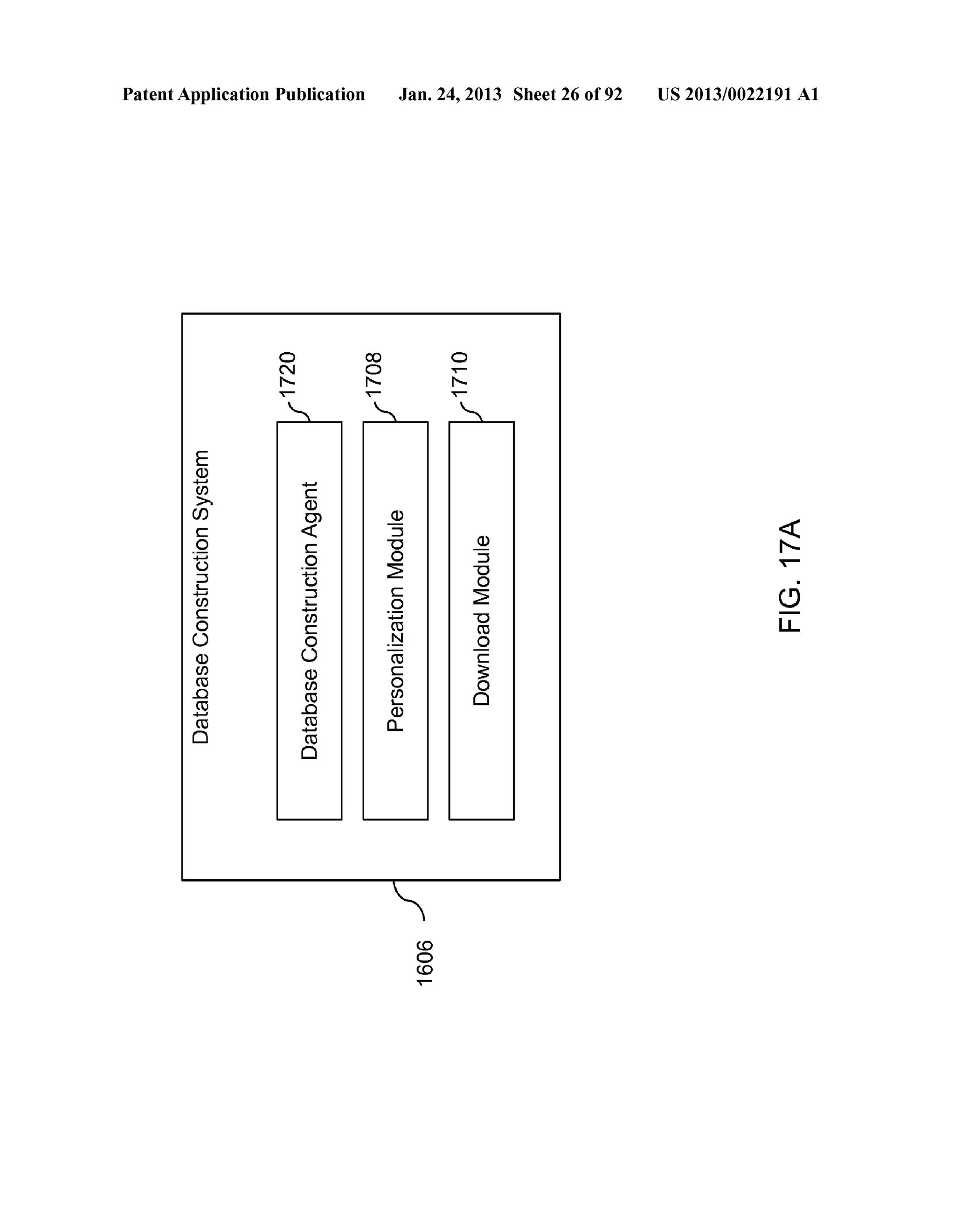 Patent Application Publication 
0 
N 
1'- 
T""" " E 
(]) 
......... ......... (/) >. c (]) 
Cf) C) 
c <( 
0 c ......... (.) 
.Q ::J ......... 
(.) 
L... 
......... ::J 
(/) L... c ......... 
(/) 
u0 c 0 
(]) u 
(/) (]) co (/) 
..0 co co ......... ..0 
co co 
0 ......... 
co 
0 
Jan. 24, 2013 Sheet 26 of 92 
co 
0 
1'- 
T""" " 
(]) 
::J 
"'C 
0 
~ 
c 
0 
......... co 
N 
co 
c 
0 
(/) 
L... 
(]) a.. 
<0 
0 
<0 
T""" 
0 
T""" 
1'- 
T""" " 
(]) 
::J 
"'C 
0 
~ 
"'C co 
0 
c 
$ 
0 
0 
US 2013/0022191 A1 
<( 
I'- 
"r"""" . 
C) 
LL 
 