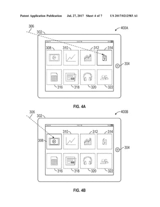 Patent Application Publication Jul. 27, 2017 Sheet 4 of 7 US 2017/0212583 A1
y -400A
ors
s
308.310N is...?312 rs
S
:rf --- - - - -
i;
FG. 4A
FG. 4B
 