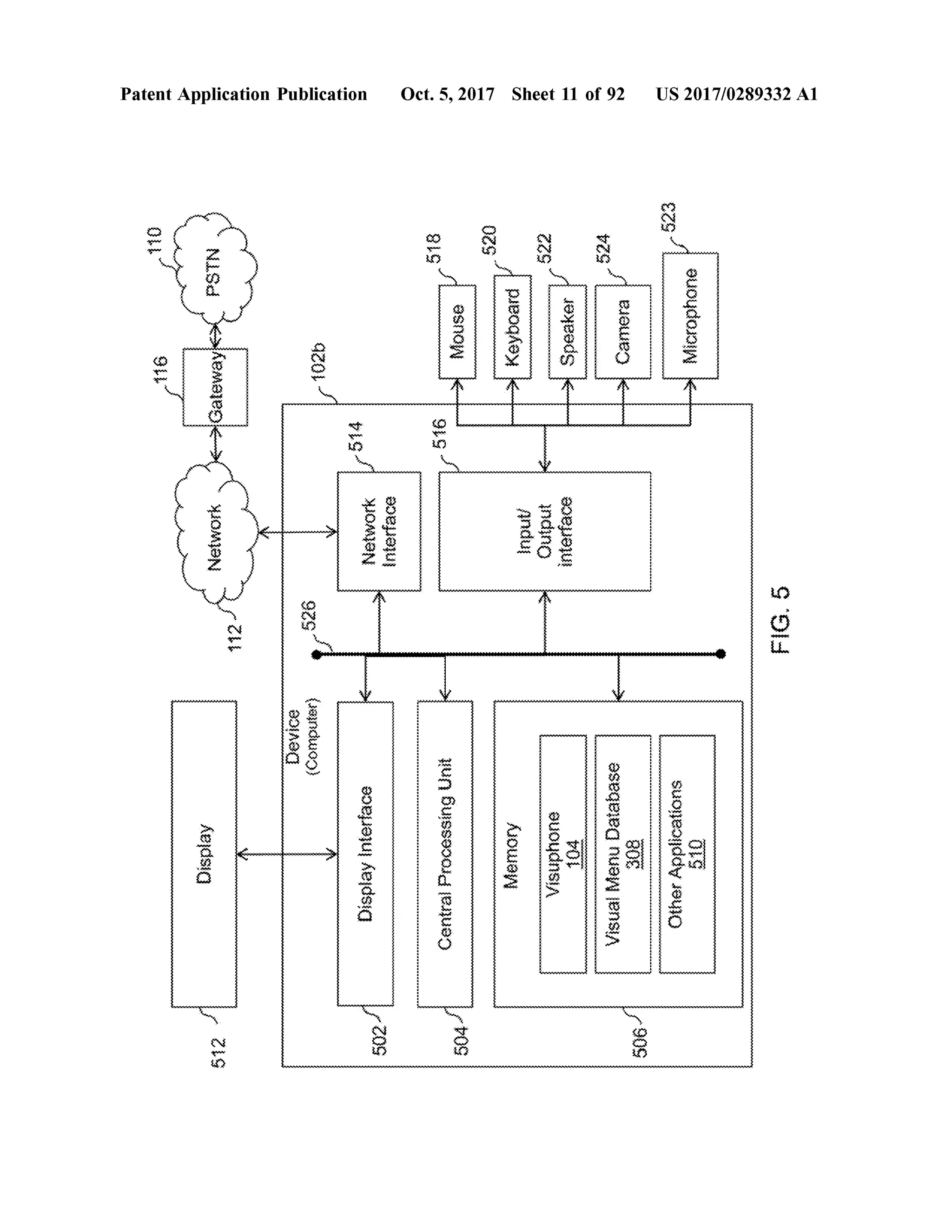 O
-116
smaintenant
5121
DisplayDisplay
Network
matunayandGateway
PSTN,
112
PatentApplication Publication
Deviceandwoo)
1026
Displayinterface
-514
5021
Network{??rfa??
518
504
CentralProcessingUnit
esNowwwwwwwwwwwwwwwwwwww
Oac
???????
Keyboard
anduiandinoavevaju
Oct.5,2017 Sheet 11 of 92
uoydnsya
522
Speaker
WWWWWWWWW
WWWWWWWWWWVisualMenuDatabase
524
Camera
5061
80€
LLLLLLLLLLLLLLLLLLLLLL
OtherApplications
EZS
019
ouoydopiw
yeyeyeyeyeyeyeyeyeyeyeyeyeyeyeyeyeyeyeyeyeyeyeyeyeyeyeyeyeyeyeyeyeyeyeyeyeyeyeyeyeyeyeyeyeyeyeyeyeyeyeyeyeyeyeyeyeyeyeyeyeyeyeyeye
US 2017/0289332 A1
weweweweweweweweweweweweweweweweweweweweweweweweweweweweweweweweweweweweweeenYYYYYYYYYYYYYYYYYYYYYYYYYYYYYYYYYYYYYYYYYYYYYYYYYYYYYYYYYYYYYYYYYYYYYYYYYYYYYYYYYYYYYYYYYYYYYYYYYYYYYYYYYYYYYYYYYYYYYYYYYYYYYYYYYYYYYYYYYYYYYYYYYYYYYY
9913
 