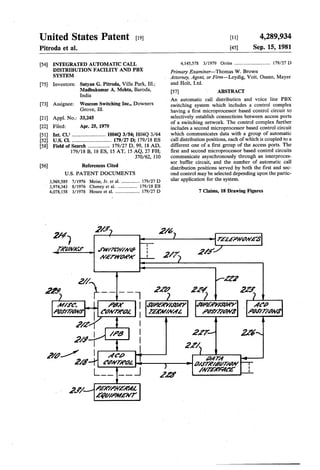 United States Patent [191
Pitroda et al.
[11] 4,289,934
[45] Sep. 15, 1981
[54] INTEGRATED AUTOMATIC CALL
DISTRIBUTION FACILITY AND PBX
SYSTEM
[75] Inventors: Satyan G. Pitroda, Villa Park,'lll.;
Madhukumar A. Mehta, Baroda,
India
[73] Assignee: Wescom Switching Inc., Downers
Grove, Ill.
[21] Appl. No.: 33,245
4,l45,578 3/1979 Orriss ..............................1 l79/27D
Primary Examiner—Thomas W. Brown
Attorney, Agent, or Firm—Leydig, Voit, Osann, Mayer
and Holt, Ltd.
{57} 1 ABSTRACT
' An automatic call distribution and voice line PBX
switching system which includes a control complex
having a ?rst microprocessor based control circuit to
selectively establish connections between access ports
of a switching network. The control complex further
[22] Fil?d: Apr‘ 25’ 1979 includes a second microprocessor based control circuit
[51] Int. Cl.3 ..........................'H04Q 3/54; H04Q 3/64, which communicates data with a group of automatic
[52] US. Cl. ........................... 179/27 1); v179/18 ES call distribution positions, each of which is coupled to a
[58] Field of Search ................. 179/27 D, 99, 18 AD, different one ofva ?rst group of the access ports. The
179/18 B, 18 ES, 15 AT, 15 AQ, 27 FH; ?rst and second microprocessor based control circuits
370/62, 110 communicate asynchronously through an interproces
[56] Ref r nces Cited sor buffer circuit, and the number of automatic call
e e ‘ distribution positions served by both the ?rst and sec-}
U.S. PATENT DOCUMENTS ond control may be selected depending upon the partic
3,969,589 7/1976 Meise, Jr. et al. ................ 179/27 D - “1M aPPllcatlon f°f the System
' 3,974,343 8/1976 Cheney et al. . 179/18 ES ‘
4,078,158 3/1978 Houee et al. ..................... 179/27 D 7 Claims, 18 Drawing Figures
2/41 2/]? z/é)) e rain/ayes
7’ .I/Mw' i 1 '
I , J’W/Pf/V/Mé , 2/7, 2/;/
warn/amt’ ; , 7 V
2// A?” .
2Z9 _ __ _ _ Zi? 2Z4 2/!
- Z 1 _l I 2 I 2
,am'c. V P5X 1 J’meawmer JWi?V/WA’V , 4:’0
FAY/WM!’ (?t/7K0‘ I mar/M44 19057770193’ 7067770116’
11
z/z/ > _ 1 I
| ma I 217 M
2/.7—|/ , |
. I ZZ/2i/d/ I '46” 0474
‘ I "i4 644/7190‘ -n—)—h p/‘yjfégggyz?v —|-.
I //V 6' 1
l——— '- - —| 2” -—
zf/d [IF/P671644
 
