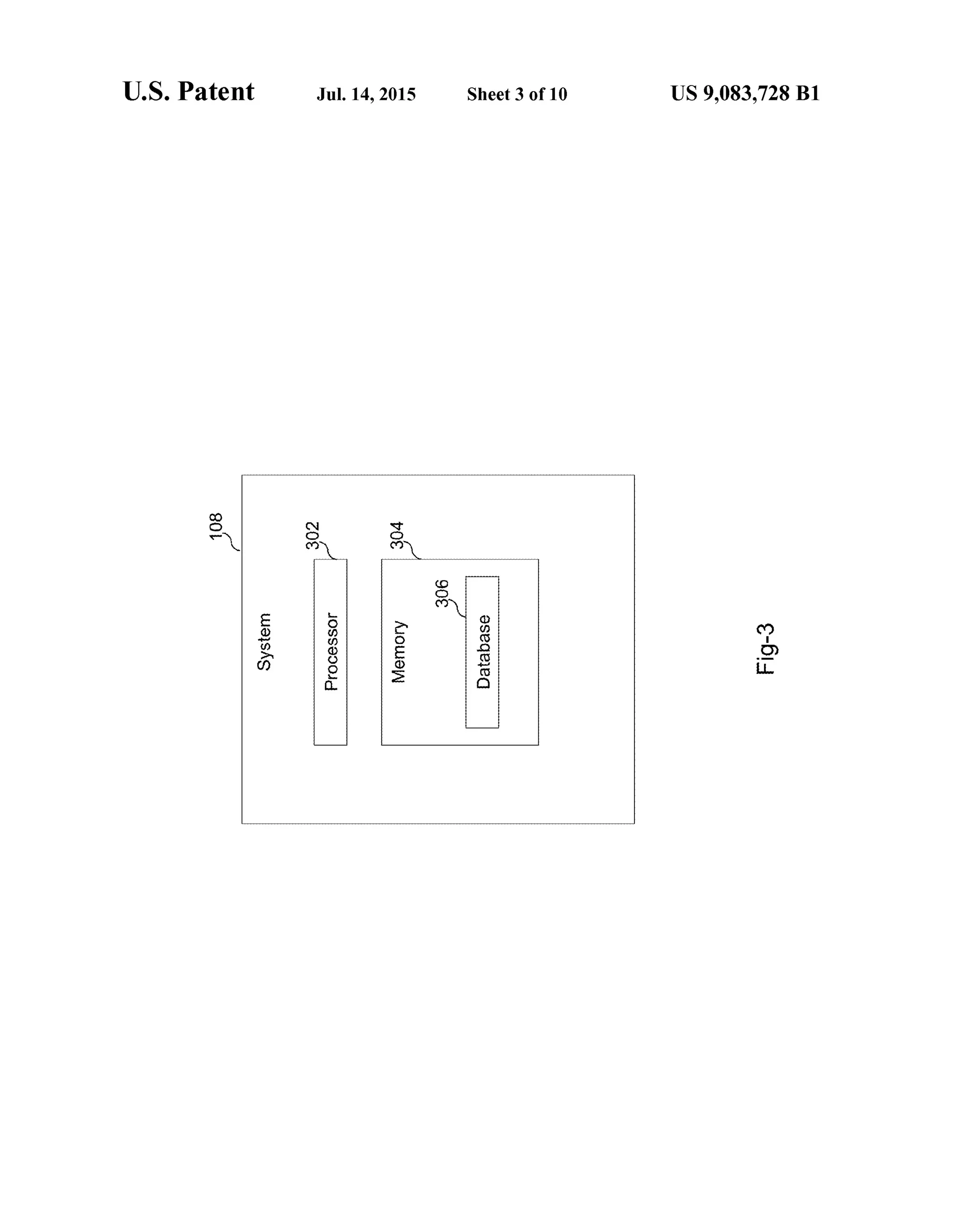 U.S. Patent Jul. 14, 2015 Sheet 3 of 10 US 9,083,728 B1
3
 