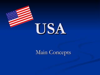 USA Main Concepts 