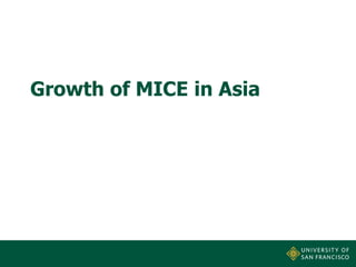 Growth of MICE in Asia

 