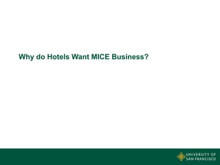 Why do Hotels Want MICE Business?

 