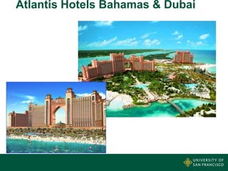 Atlantis Hotels Bahamas & Dubai

 