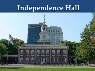 Independence Hall
 