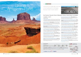 Los Angeles Las Vegas Death Valley Yosemite San Francisco
16 West Coast
9 GIORNI / 7 NOTTI
PARTENZE DI LUNEDÌ
1 giorno, Italia/ Los Angeles - Partenza con voli di linea (diretti o via Europa)
alla volta di Los Angeles.Arrivo e trasferimento libero in albergo (servizio navetta
gratuito a cura dell’hotel). Pernottamento all’hotel Holiday Inn LAX Airport
(3 stelle).
2 giorno, Los Angeles/ Deserto Mojave/ LasVegas (450 km) - Prima
colazione. Incontro con l’accompagnatore all’orario convenuto e mattina
dedicata ad un giro orientativo delle località di maggior interesse (Hollywood
e Beverly Hills, ilTeatro Cinese Mann’s e il Walk of Fame, il Sunset Strip).Al
termine, partenza alla volta di LasVegas. Pranzo libero. Cena in albergo e
pernottamento all’hotel Excalibur (3 stelle).
3 giorno, LasVegas - Prima colazione. Intera giornata a disposizione per
scoprire in libertà le mille attrazioni di LasVegas. Pranzo libero. L’accompagnatore
proporrà alcune attività facoltative, quali una gita alla “DeathValley” o un emozio-
nante volo panoramico sul Grand Canyon. Cena in albergo e pernottamento.
4 giorno, LasVegas/ DeathValley/ Fresno (670 km) - Prima colazione.
Lasciata alle spalle LasVegas ammirerete il profondo contrasto dell’ambiente tran-
quillo ed estremo del parco nazionale dellaValle della Morte. Soste a Zabriskie
Point e al Furnace Creek Ranch prima di proseguire alla volta di Fresno. Pranzo
libero. Cena e pernottamento all’hotel Park Inn by Radisson (3 stelle).
5 giorno, Escursione al ParcoYosemite (200 km) - Prima colazione.
Intera giornata dedicata alla visita in pullman del parcoYosemite, di cui si am-
mirano i luoghi più suggestivi (spettacolari scenari di roccia e cascate). Pranzo
picnic all’aperto (meteo permettendo).Al termine, rientro a Fresno. Cena
libera e pernottamento.
6 giorno, Fresno/ Monterey/ San Francisco (430 km) - Prima cola-
zione. Raggiunta la costa del Pacifico, sosta nella pittoresca cittadina di Monte-
rey con pranzo al sacco presso l’animato Fisherman’s Wharf. Nel pomeriggio
si raggiunge infine San Francisco. Cena libera. Pernottamento all’hotel Kimpton
Serrano (4 stelle).
7 giorno, San Francisco - Prima colazione. Giornata libera. L’accom-
pagnatore rimane a disposizione per consigli su come pianificare al meglio la
giornata e consegnerà un buono per un giro turistico della città a bordo dei
pullman “Hop-on/off”. Pranzo libero. Cena di arrivederci. Pernottamento.
8 giorno, San Francisco/ Italia - Prima colazione e check-out.Trasfe-
rimento libero in aeroporto e partenza nel pomeriggio con volo di linea per
l’Italia. Pernottamento a bordo.
9 giorno, Italia - Arrivo in Italia.
California Classic ATI - California Dreaming
Ideato per chi vuol spendere poco senza rinunciare a vedere tanto. Per una clientela gio-
vane e senza pretese. 7 prime colazioni, 2 pranzi e 4 cene.
Con accompagnatore locale
di lingua italiana.
●
Death Valley
25 MAGGIO, 21 SETTEMBRE 1.830 1.180 1.300 780
15 GIUGNO 1.760 1.170 1.230 770
29 GIUGNO, 20, 27 LUGLIO 2.075 1.405 1.230 770
3, 17, 31 AGOSTO 2.145 1.415 1.300 780
Bambino = min. 8 max 11 anni in camera con 2 adulti; *SoloTour = senza la porzione aerea.
Supplemento camera singola € 520.Terzo adulto in doppia uso tripla riduzione € 100 per camera. CON LUFTHANSA / BRITISH AIRWAYS / AIR
FRANCE-KLM E DELTA quote valide da tutti gli aeroporti Nord e Centro Italia serviti dai singoli vettori. Da Sud Italia e isole (via Roma CON
ALITALIA) + partners SkyTeam AIR FRANCE-KLM E DELTA supp. € 150. Quota gestione pratica € 70 adulti e bambini dai 2 anni in poi. TASSE
AEROPORTUALI (circa): € 410.
QUOTE INDIVIDUALI
in doppia SOLO TOUR*
da Milano e Roma adulto bambino adulto bambino
 
