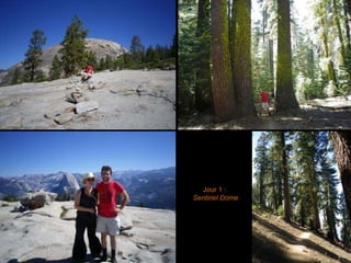 Jour 1 :  Sentinel Dome 